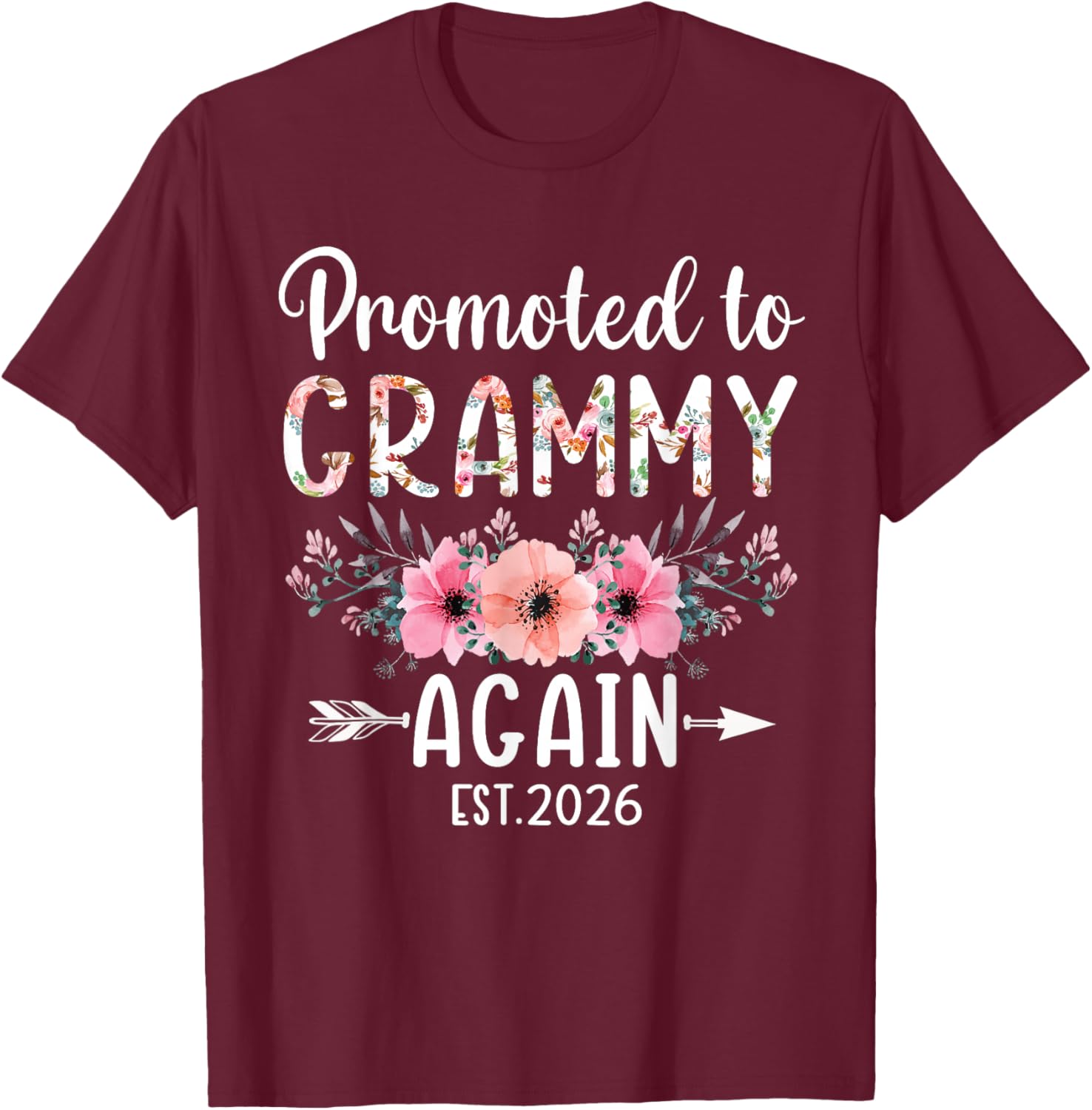Promoted To Grammy Again Est 2026 Flower T-Shirt - T-Shirt | Maroon