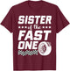 Sister of The Fast One First Birthday Racing Car Family T-Shirt - T-Shirt | Maroon