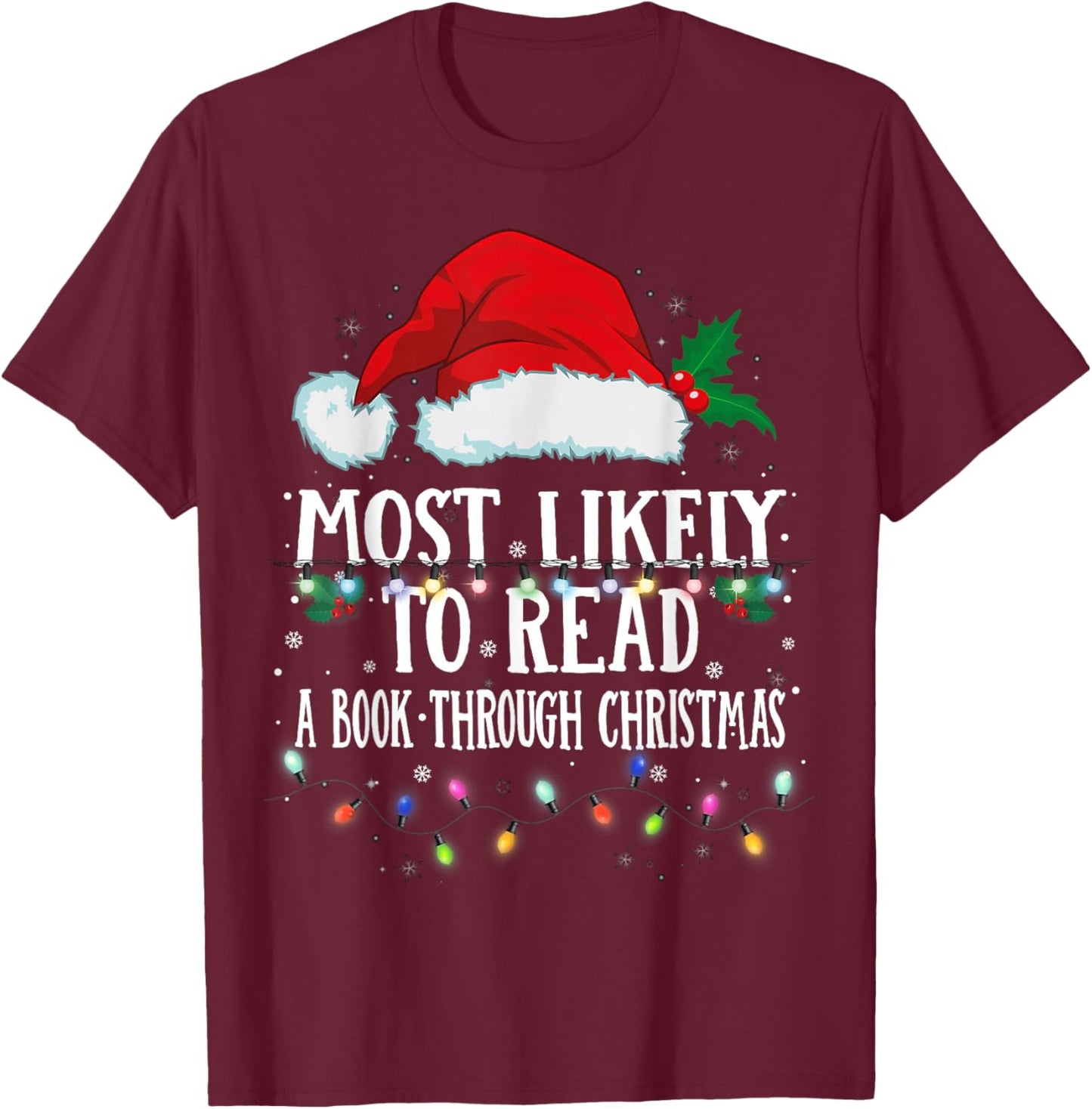 Matching Christmas PJS Most Likely To Read A Book T-Shirt - T-Shirt | Maroon