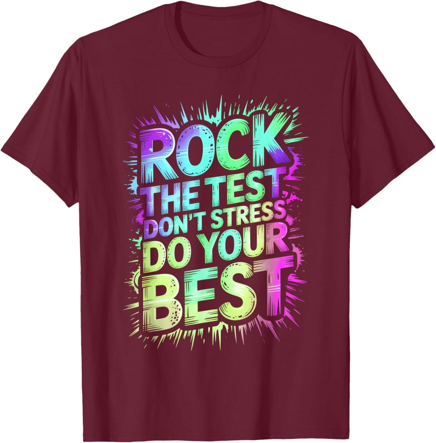Cool Rock THE Test DO Your Best Teacher ELA Crew Science T-Shirt - T-Shirt | Maroon