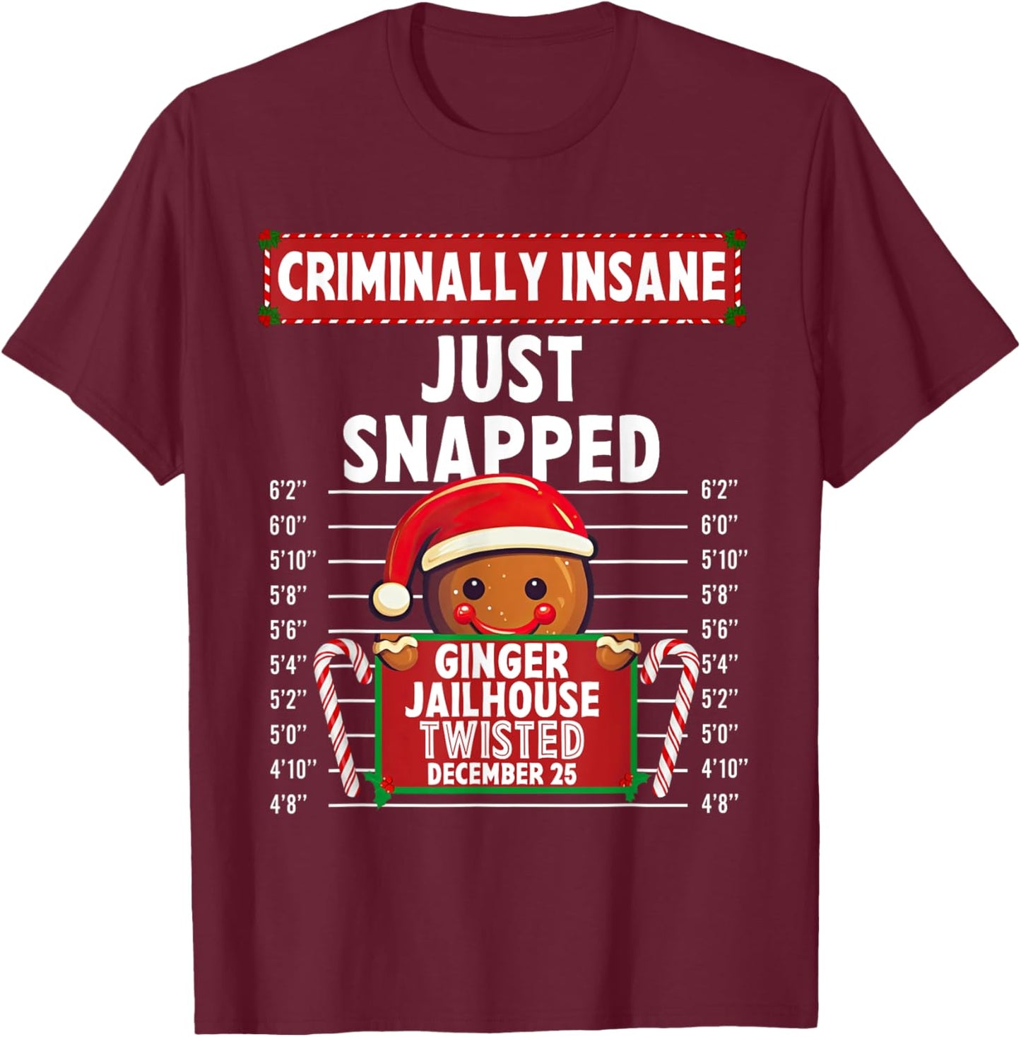 Criminally Insane Ginger Jailhouse Christmas Gingerbread T-Shirt - T-Shirt | Maroon