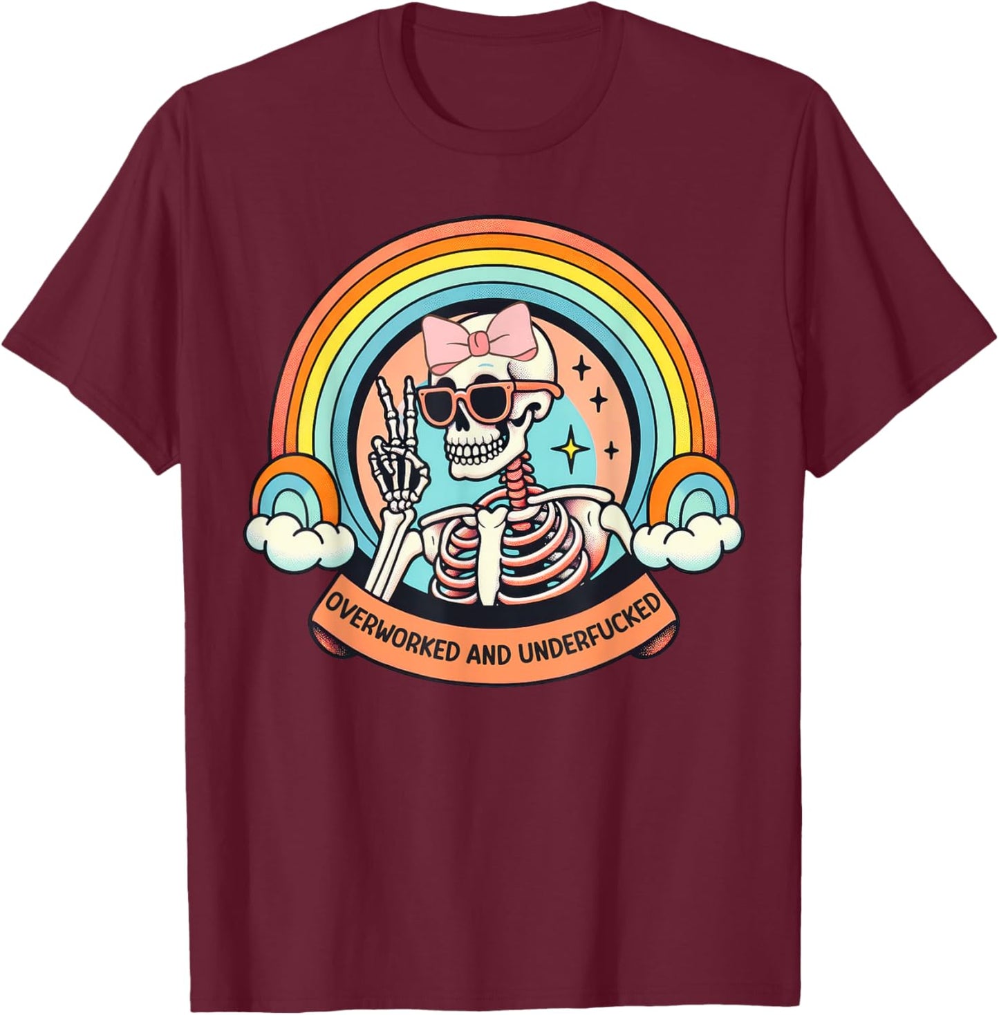 Overworked And Underfucked T-Shirt - T-Shirt | Maroon