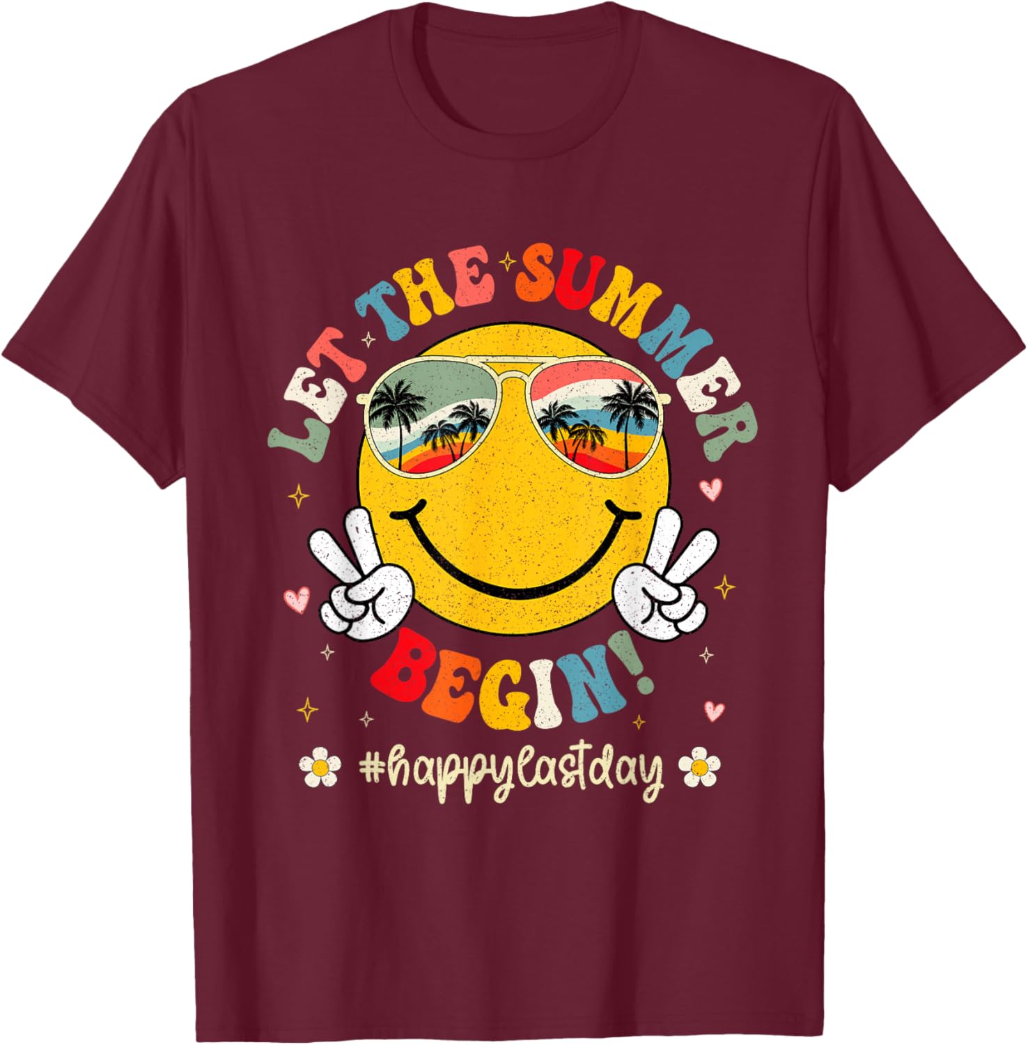 Funny Last Day Of School Teacher Kids Let The Summer Begin T-Shirt - T-Shirt | Maroon