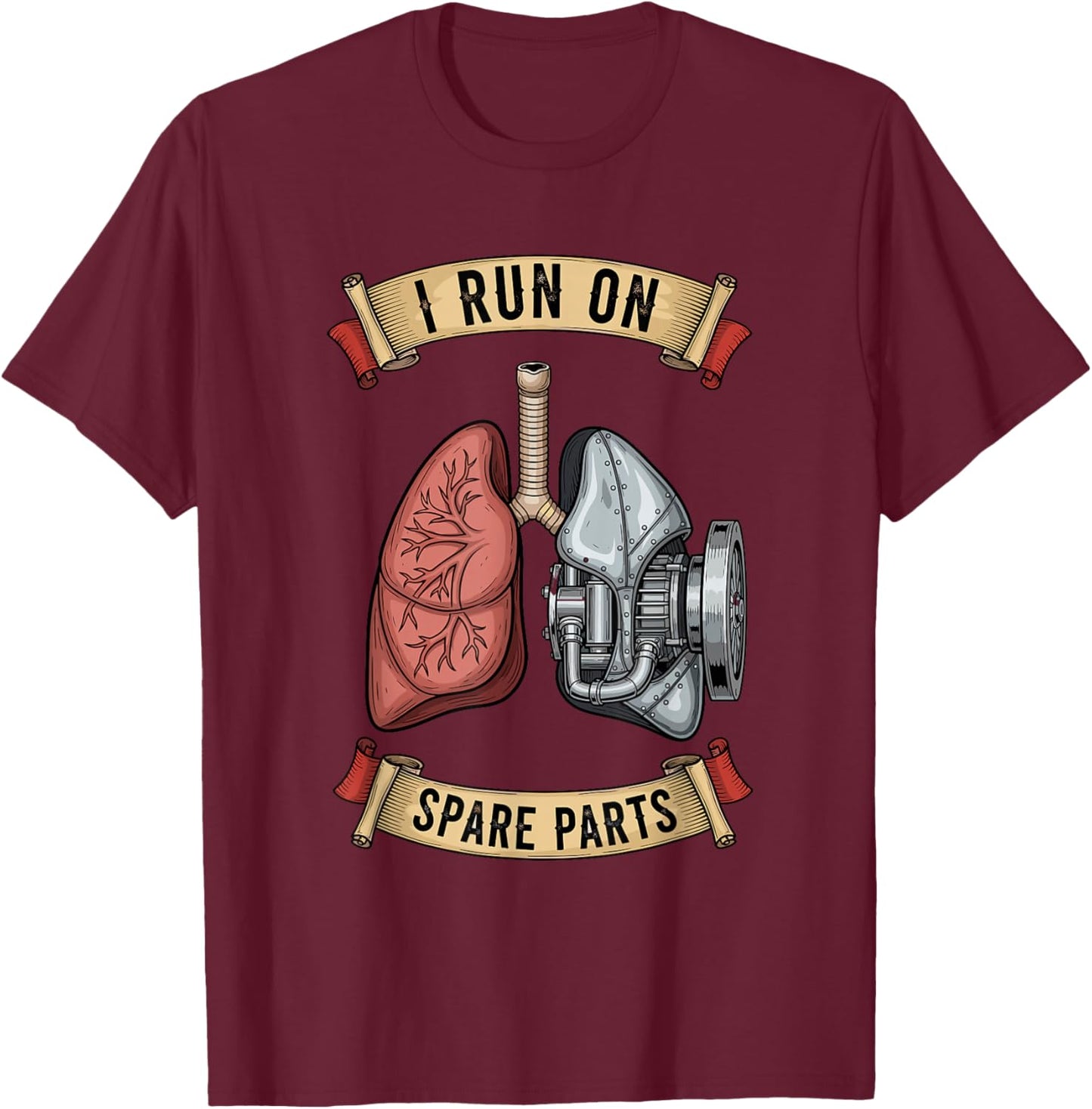 I Run On Spare Parts Lung Transplant T-Shirt - T-Shirt | Maroon