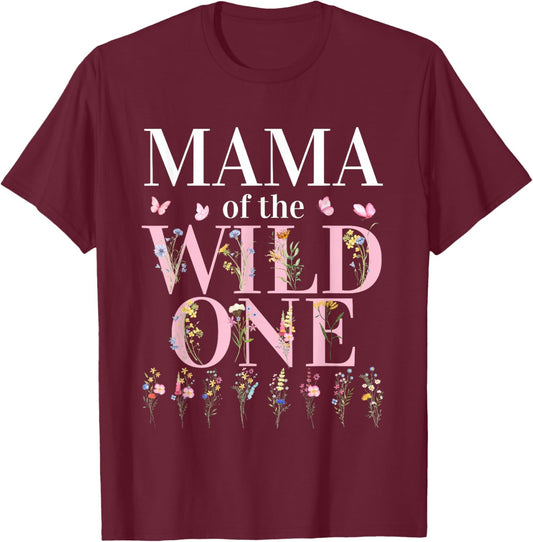 Mama Wild One Wildflower 1st Birthday Girl Family Party T-Shirt - T-Shirt | Maroon