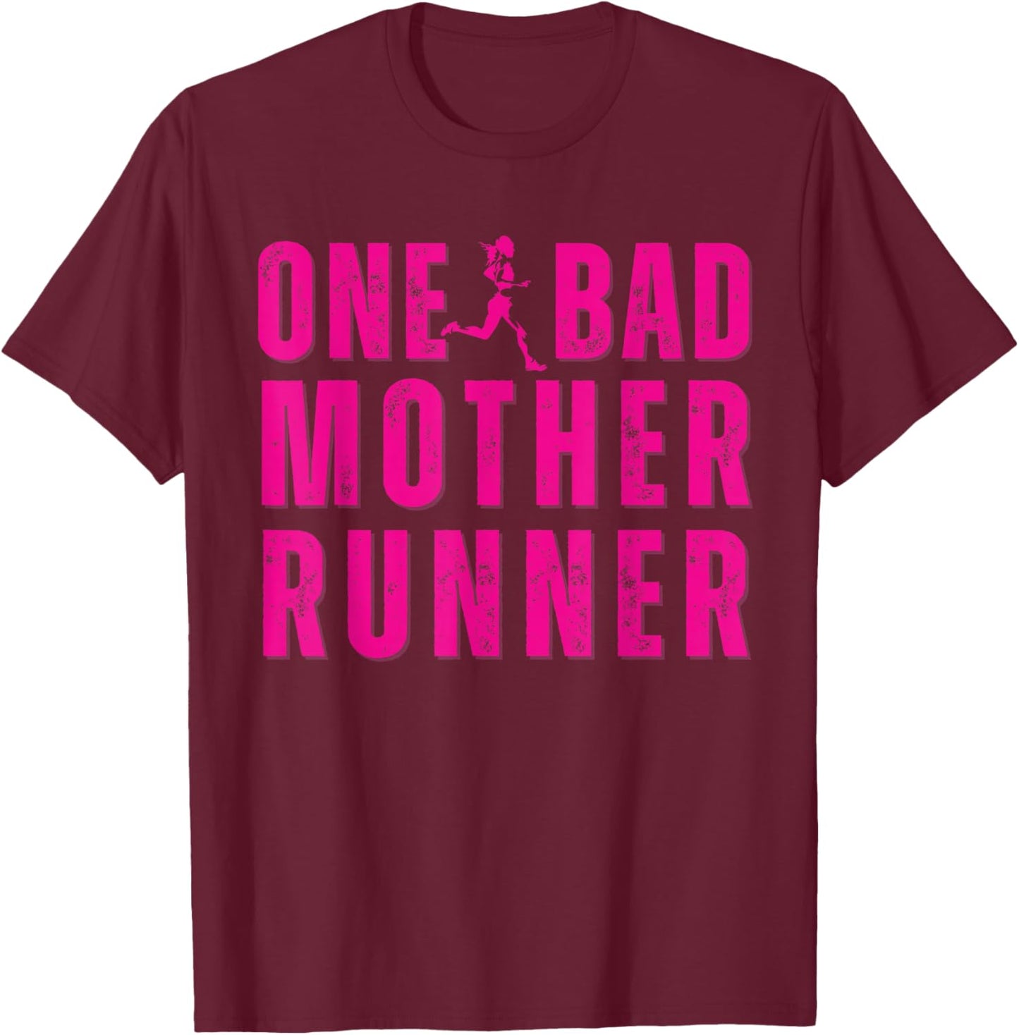 Funny One Mother Runner Cool Marathon and Mud Run T-Shirt - T-Shirt | Maroon