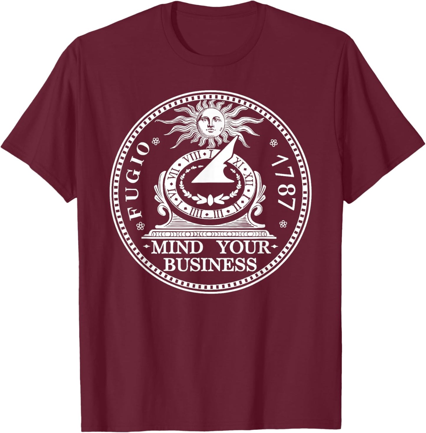 Fugio 1787 Cent Coin Mind Your Business United States Money T-Shirt - T-Shirt | Maroon