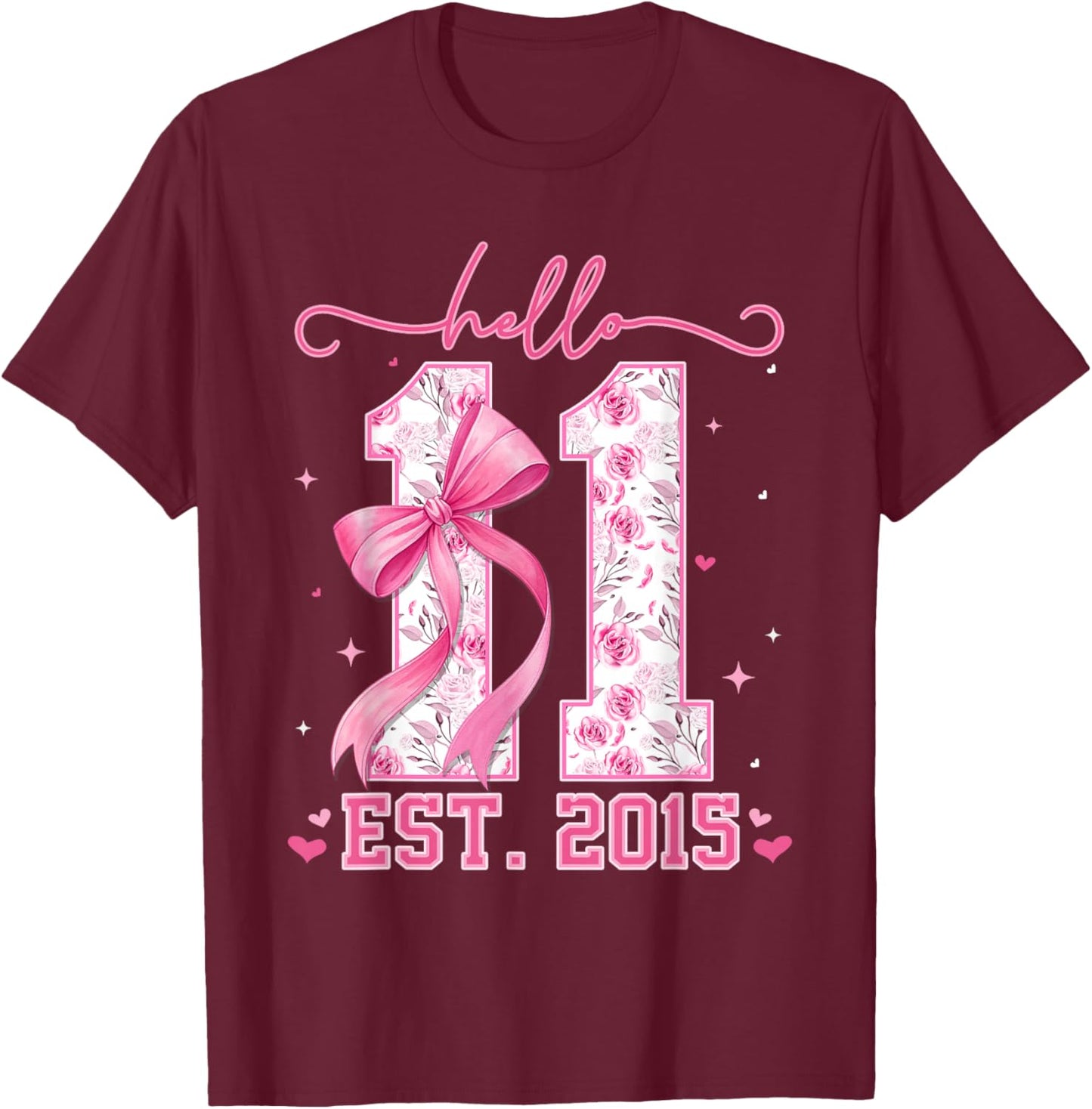 Hello Eleven Est 2015 Pink Coquette Bow 11th Birthday Girls T-Shirt - T-Shirt | Maroon