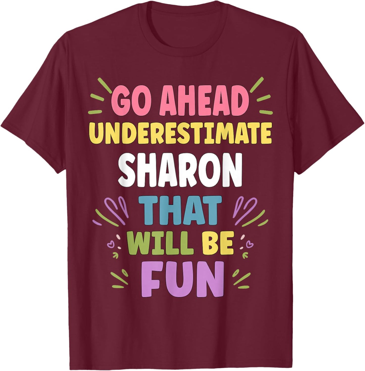 Sharon Personalized Women's Gift Custom Sharon T-Shirt - T-Shirt | Maroon