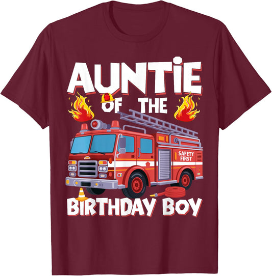 Auntie of The Birthday Boy Fire Truck Firefighter Aunt Bday T-Shirt - T-Shirt | Maroon