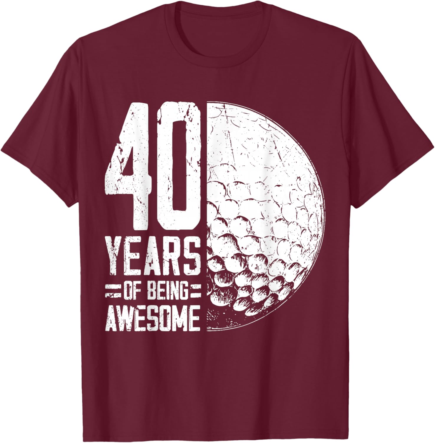 40e Anniversaire Homme Joueur de Golf 40 Ans T-Shirt - T-Shirt | Maroon