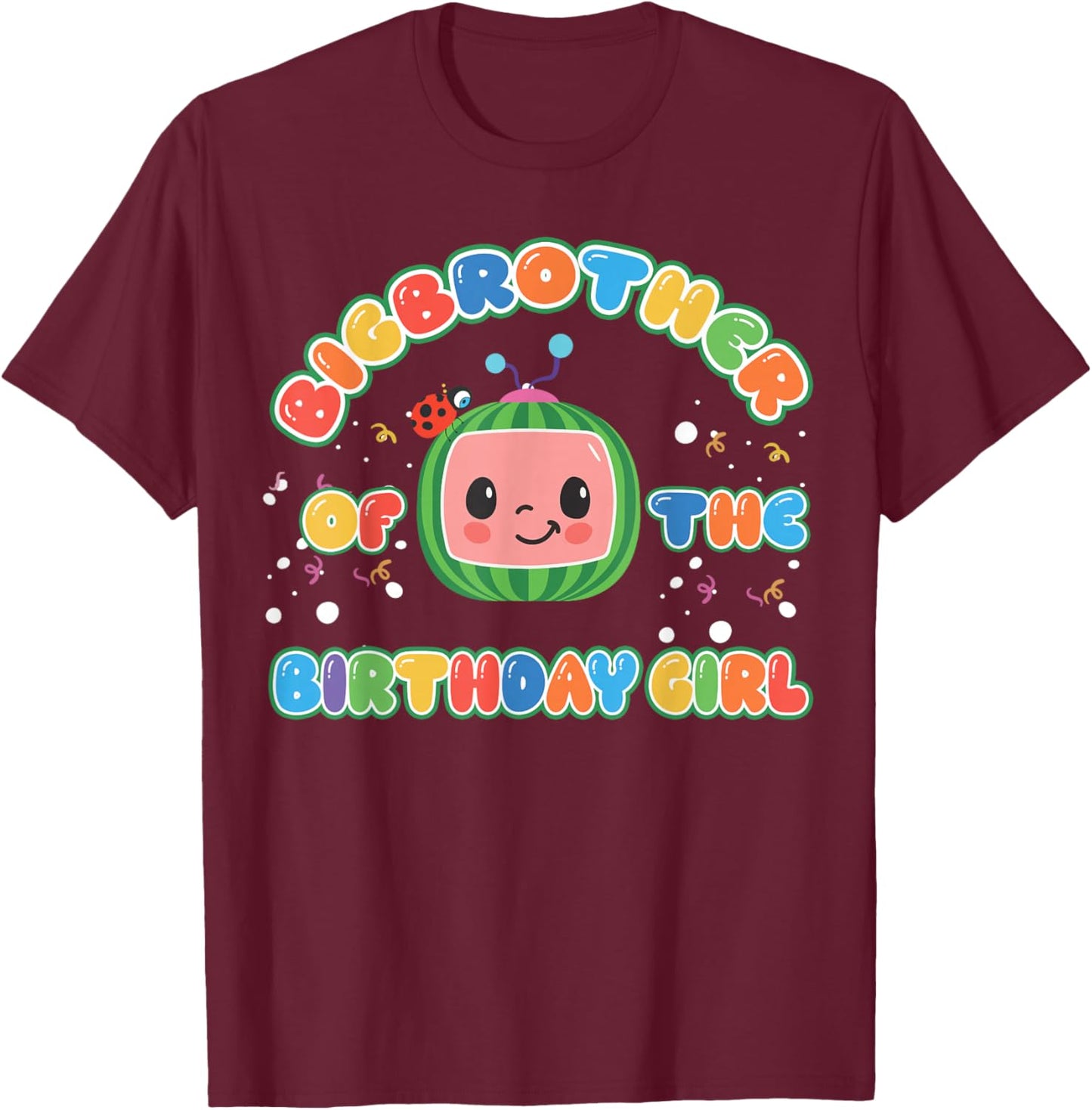 BigBrother Of The Birthday Girl Melon Family Matching Funny T-Shirt - T-Shirt | Maroon