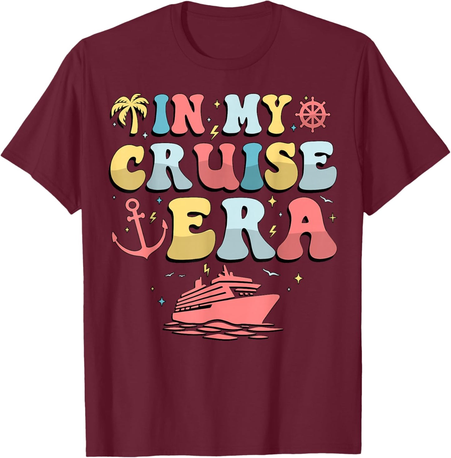 In My Cruise Era Cruise Summer Vacation Travel Adventure T-Shirt - T-Shirt | Maroon