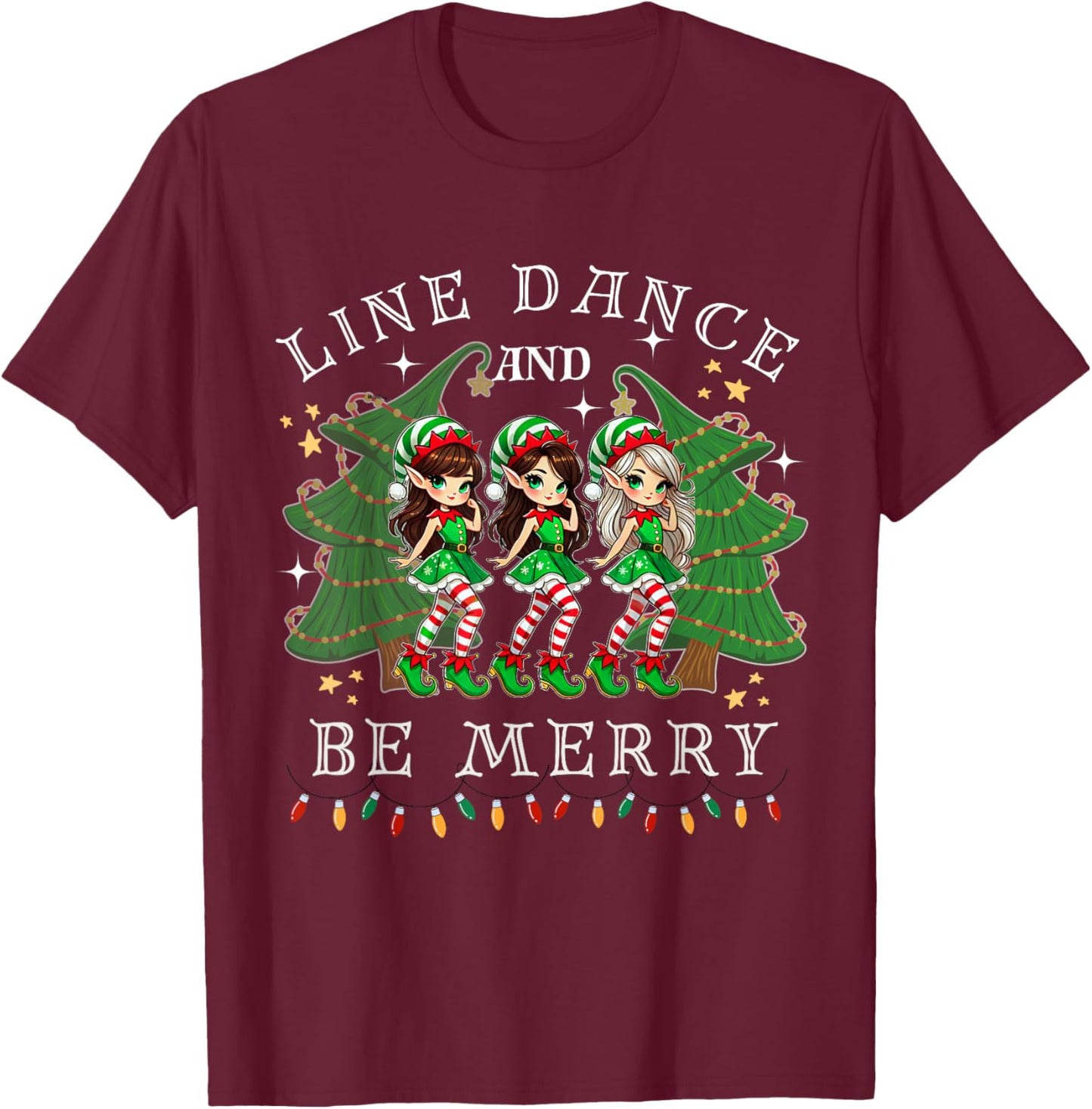 Line Dance and Be Merry Christmas Elf Dancing Holiday Season T-Shirt - T-Shirt | Maroon