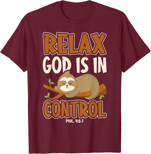 Relax God Is In Control Christian Bible Quote Sloth T-Shirt - T-Shirt | Maroon