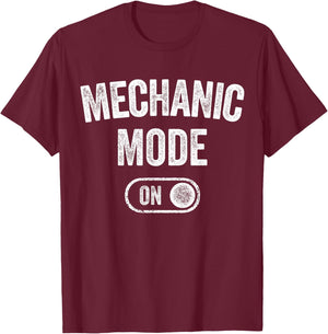 Mechanic Mode On Funny Automotive Specialist Gift Car Lover T-Shirt - T-Shirt | Maroon
