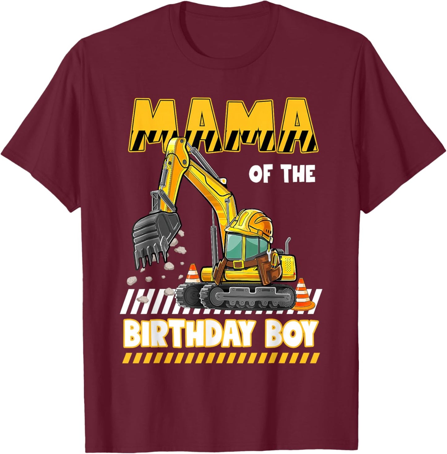 Mama Of The Birthday Boy Construction Excavator Family T-Shirt - T-Shirt | Maroon