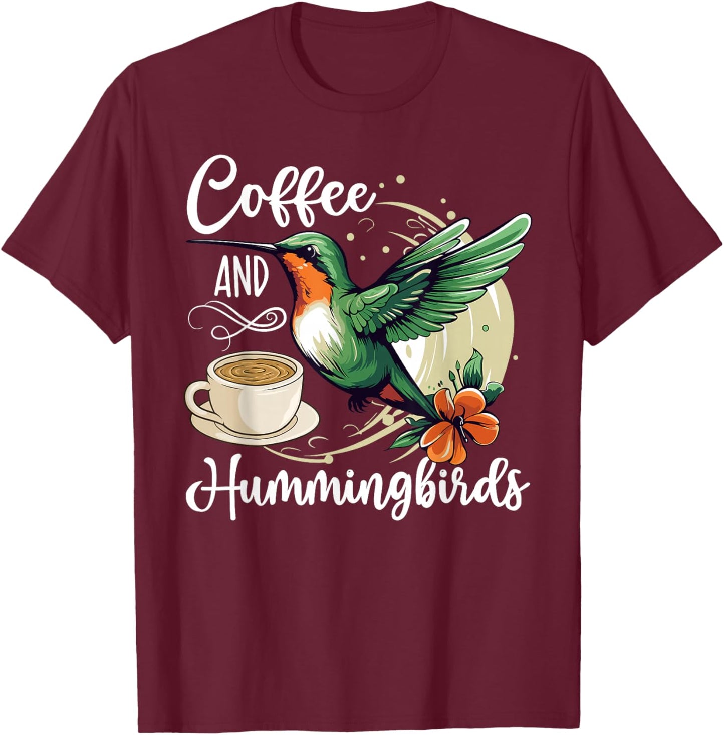 Coffee and Hummingbirds Hummingbird Lover T-Shirt - T-Shirt | Maroon