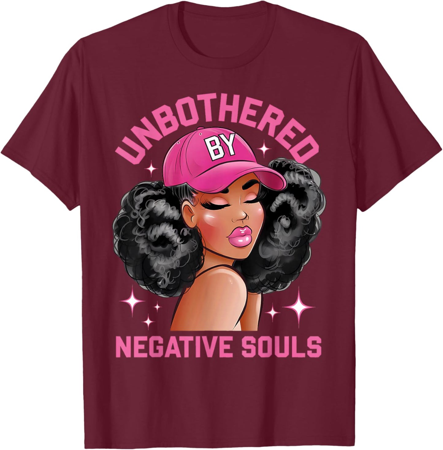 Unbothered By Negative Souls Juneteenth Black Women Freedom T-Shirt - T-Shirt | Maroon