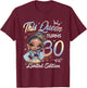 This Queen Turns Girl 30th Birthday Afro Women Black Pride T-Shirt - T-Shirt | Maroon