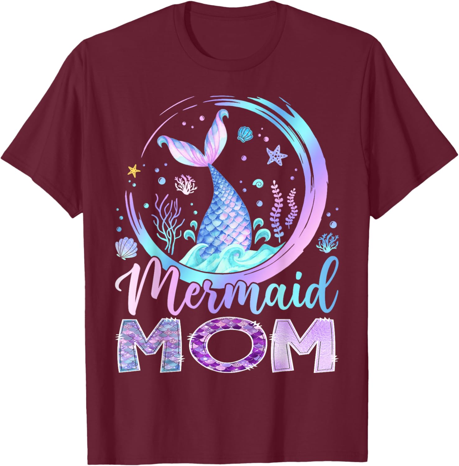 Mermaid Mom Funny Birthday Girl Party Family Matching T-Shirt - T-Shirt | Maroon