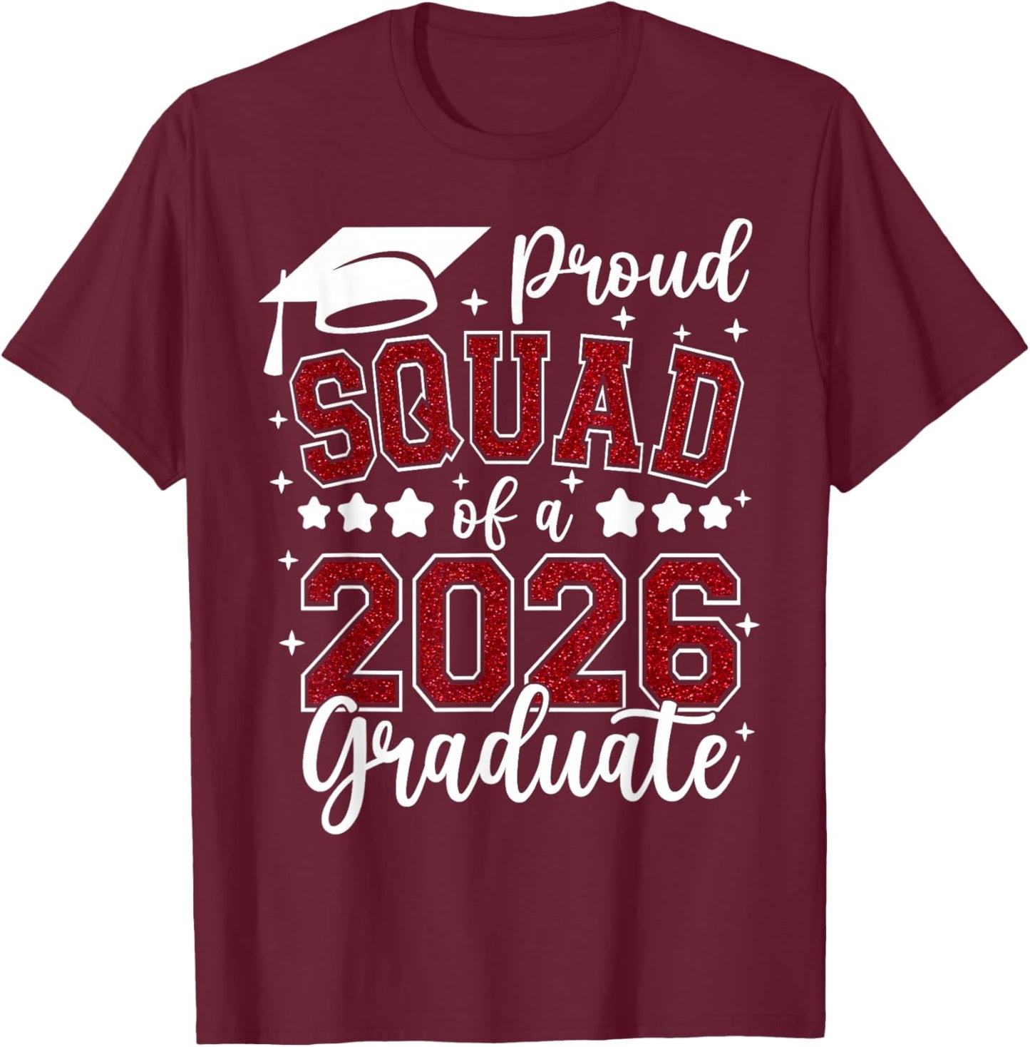 Proud Squad of A 2026 Graduate Senior 2026 Graduation T-Shirt - T-Shirt | Maroon