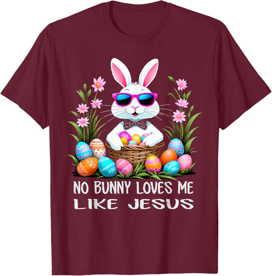 No Bunny Loves Me Like Jesus Cute Easter Christian T-Shirt - T-Shirt | Maroon