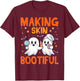 Making Skin Bootiful Estheticians Skincare Lady Halloween T-Shirt - T-Shirt | Maroon