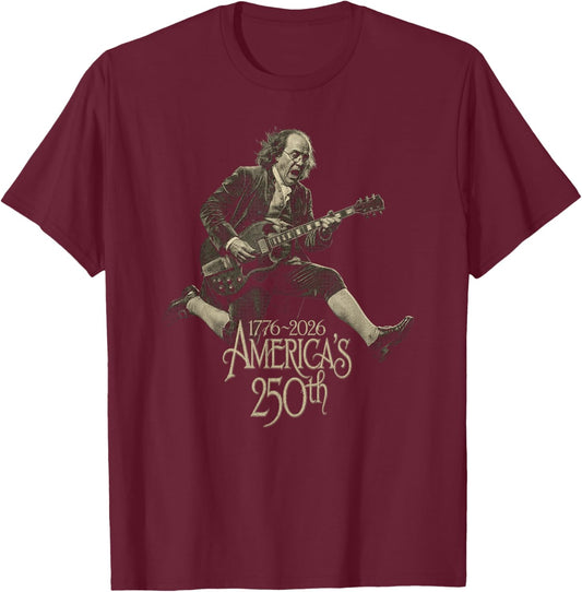 Benjamin Franklin Guitar 4th of July 250 Anniversary USA T-Shirt - T-Shirt | Maroon