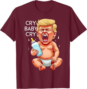 Funny Anti Trump Baby Cry 2024 Baby Funny Election T-Shirt - T-Shirt | Maroon