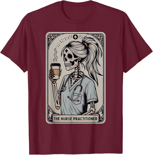 Nurse Practitioner Tarot Card Skeleton Halloween Witch Vibes T-Shirt - T-Shirt | Maroon