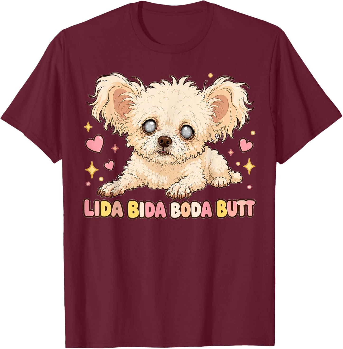 LIDA Bida Boda Butt Old Dog Debra Chihuahua T-Shirt - T-Shirt | Maroon