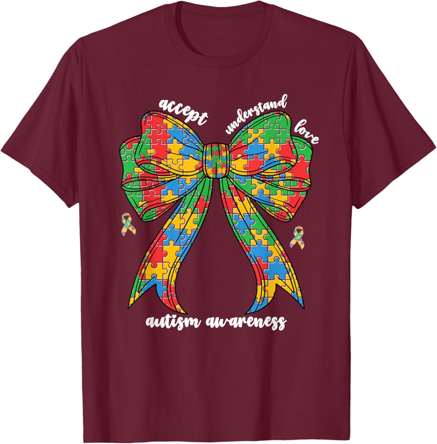 Autism Awareness Coquette Bow Accept Understand Love Women T-Shirt - T-Shirt | Maroon