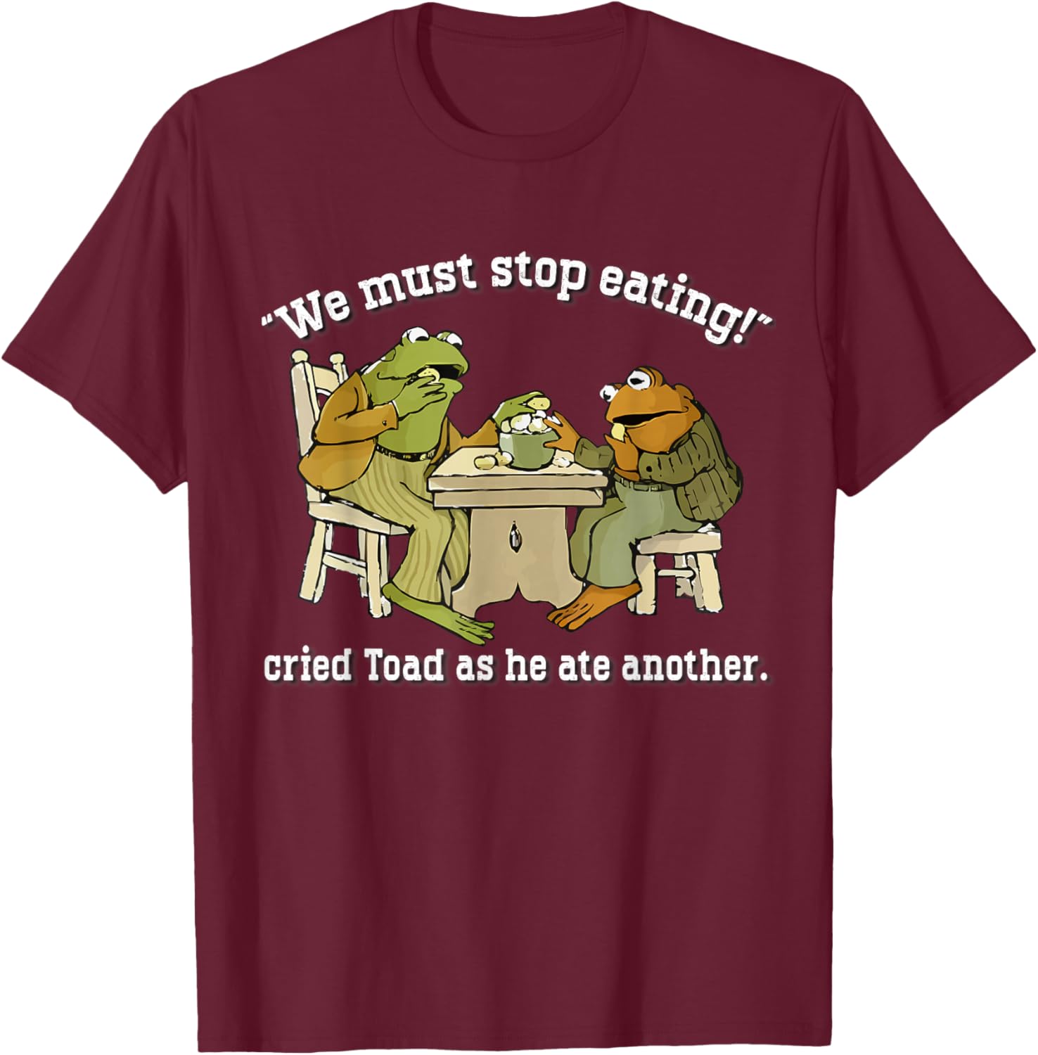 We Must Stop Eating Toad As He Ate Another Frog Men Toad T-Shirt - T-Shirt | Maroon
