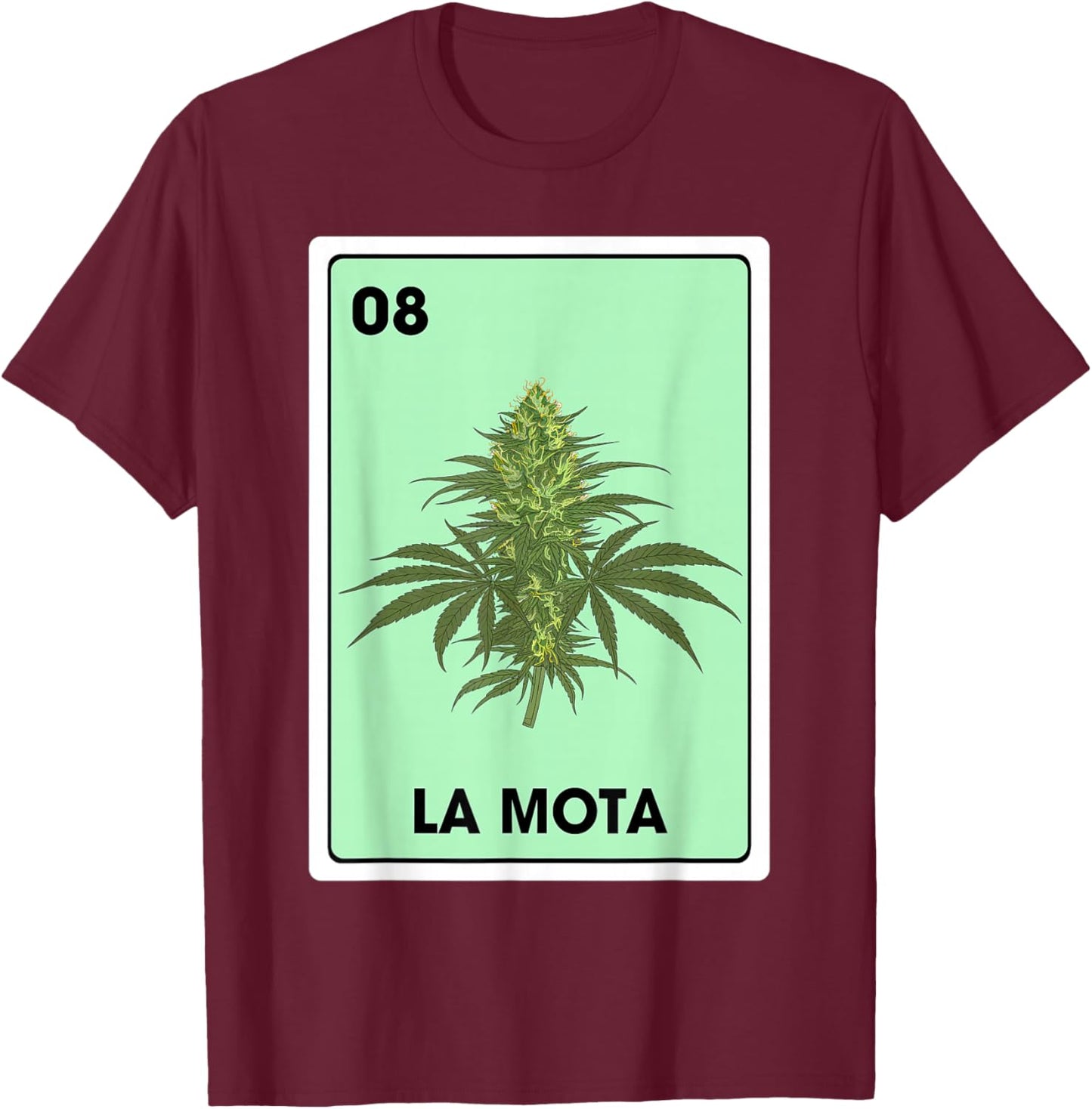 La Mota Mexican Bingo Card Game Marijuana Cannabis T-Shirt - T-Shirt | Maroon