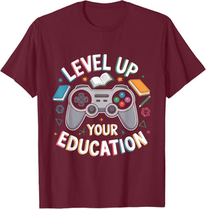 Level Up Your Education Gaming Teacher Appreciation Student T-Shirt - T-Shirt | Maroon