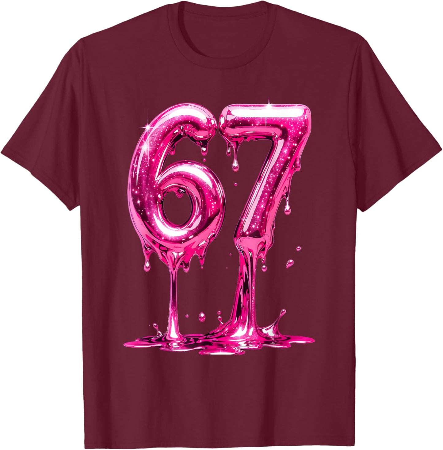 67 Filles dégoulinantes Tout-Petits Jeunes Enfants 6 7 Mème T-Shirt - T-Shirt | Maroon