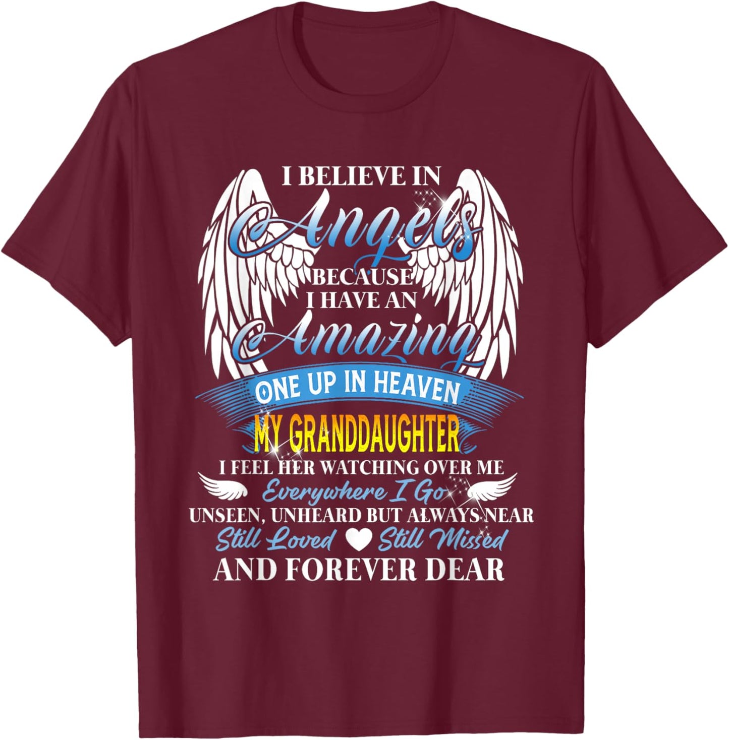 in Heaven My Granddaughter is Smiling Loving Memorial Design T-Shirt - T-Shirt | Maroon