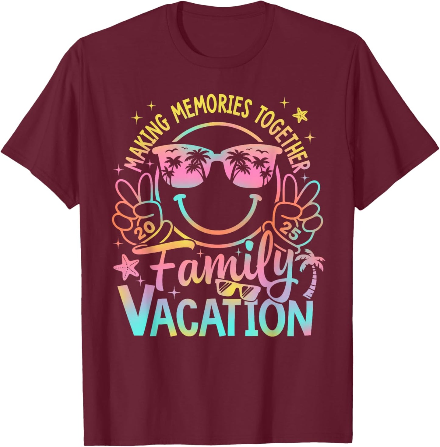 Making Memories Together Family Vacation Summer Smile Face T-Shirt - T-Shirt | Maroon