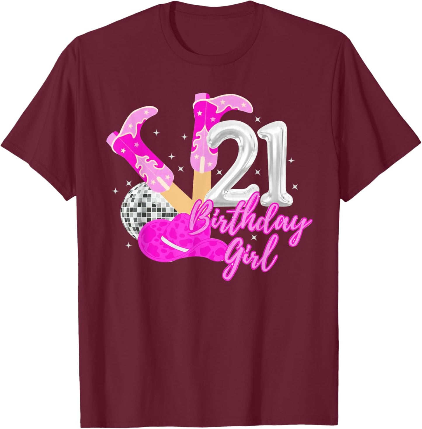 21st Birthday Girl Rodeo Western Cowgirl 21 Years Old Bday T-Shirt - T-Shirt | Maroon