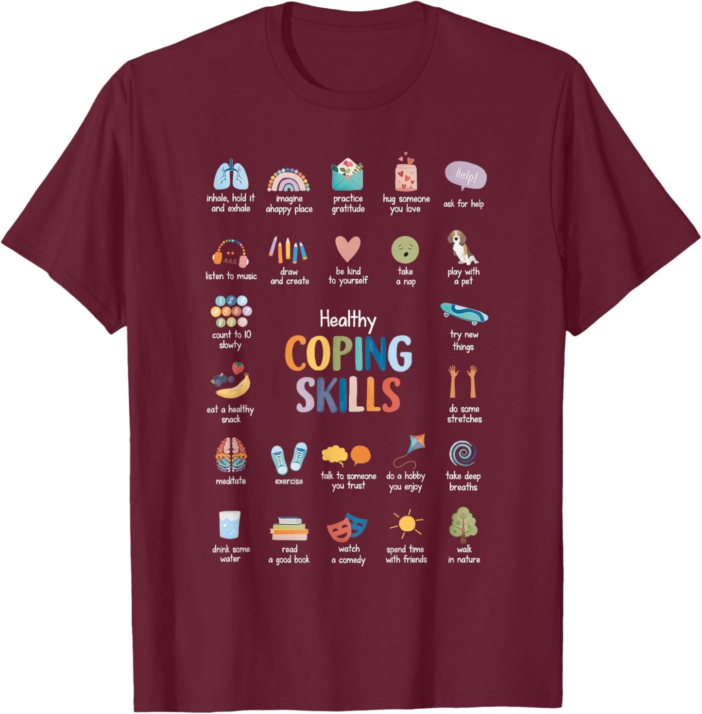 Healthy Coping Skills Psychologist Mental Health Awareness T-Shirt - T-Shirt | Maroon