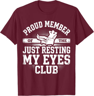 Proud Member of Just Resting My Eyes Club Dad Father's Day T-Shirt - T-Shirt | Maroon