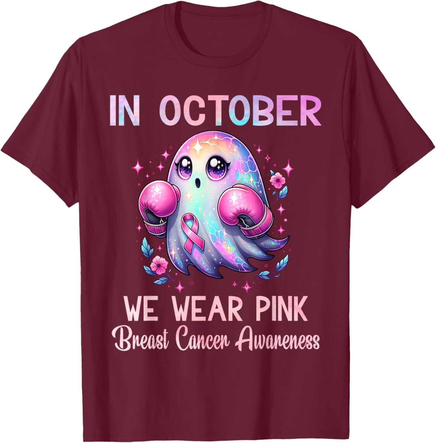 In October We Wear Pink Breast Cancer Awareness Women T-Shirt - T-Shirt | Maroon