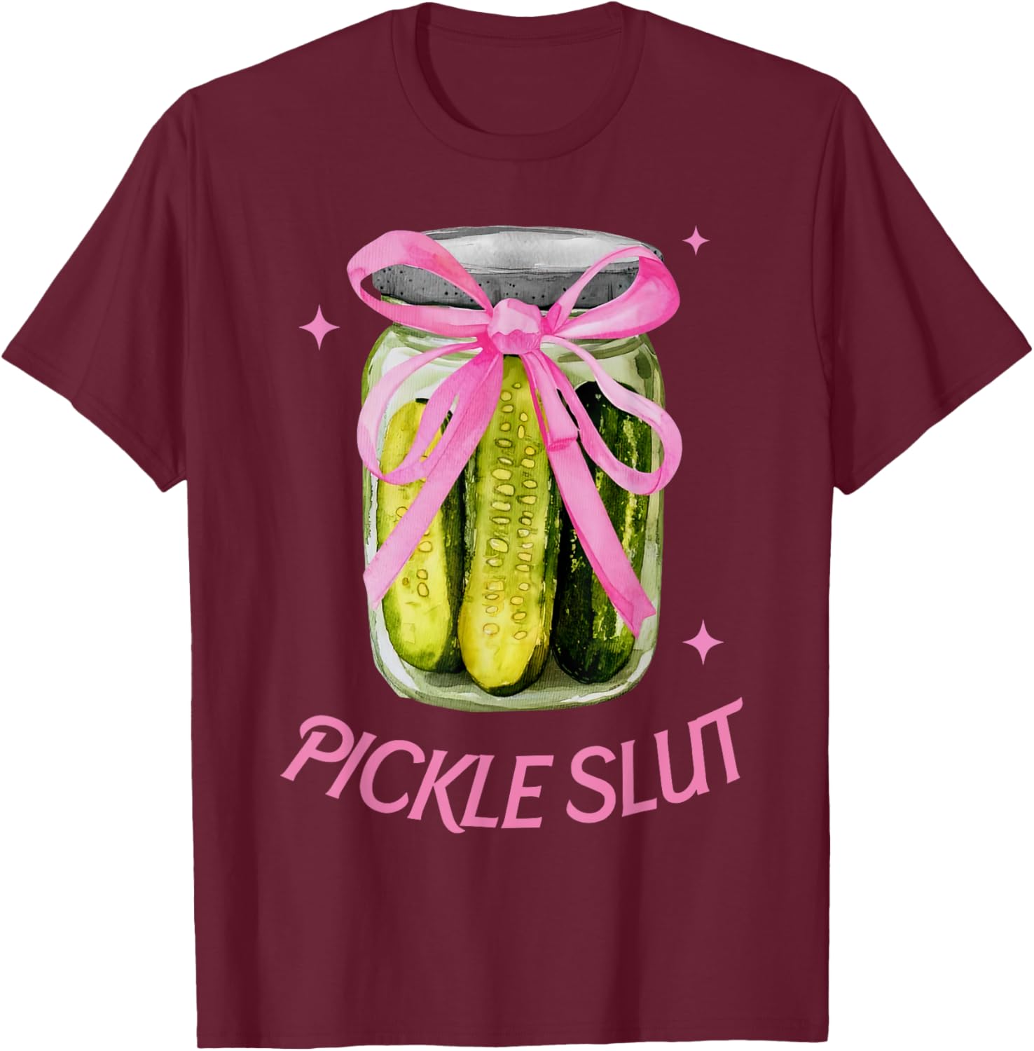 Pickle Slut Coquette Bow Pickle Jar Canning Season Gardener T-Shirt - T-Shirt | Maroon