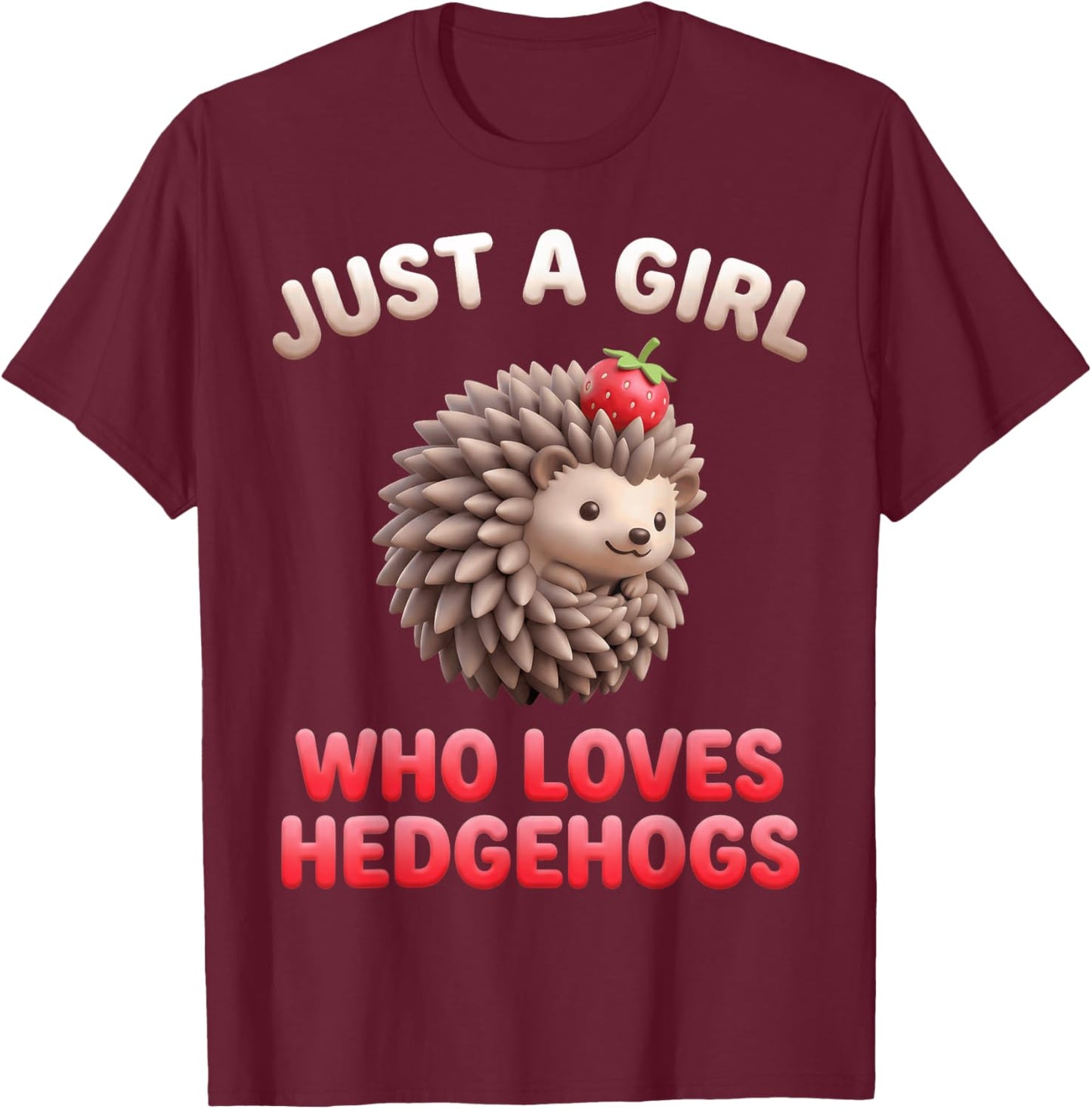 Just A Girl Who Loves Hedgehogs Women Mom Sister Forest T-Shirt - T-Shirt | Maroon