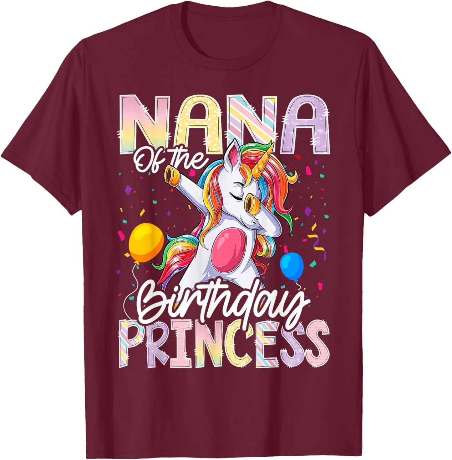 Nana of The Birthday Princess Dabbing Unicorn Matching T-Shirt - T-Shirt | Maroon