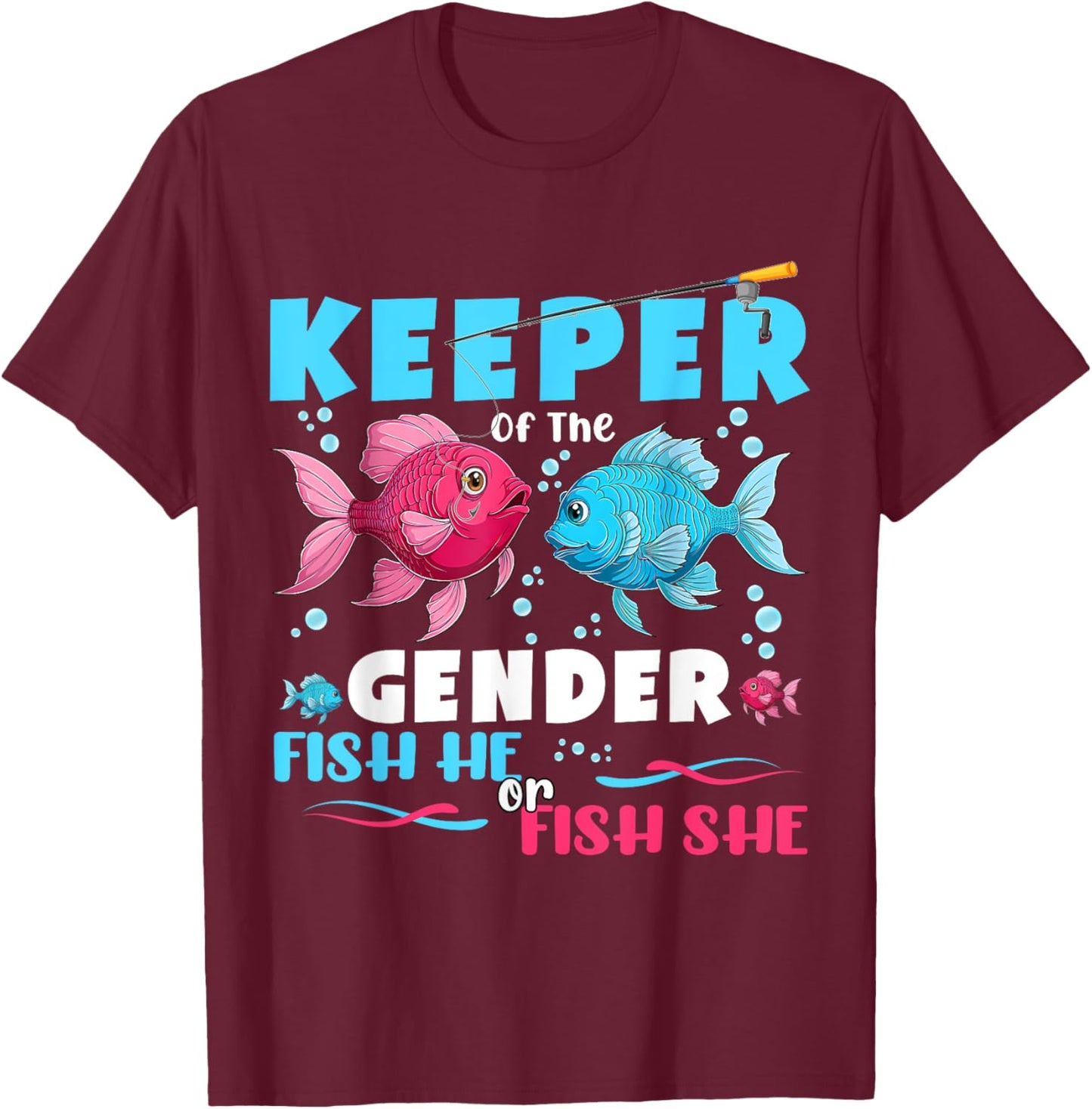 Keeper Of The Gender Reveal Fish He or Fish She Baby Shower T-Shirt - T-Shirt | Maroon