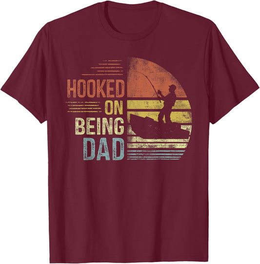 Hooked On Being Dad Fishing Gifts Dad Father's Day T-Shirt - T-Shirt | Maroon