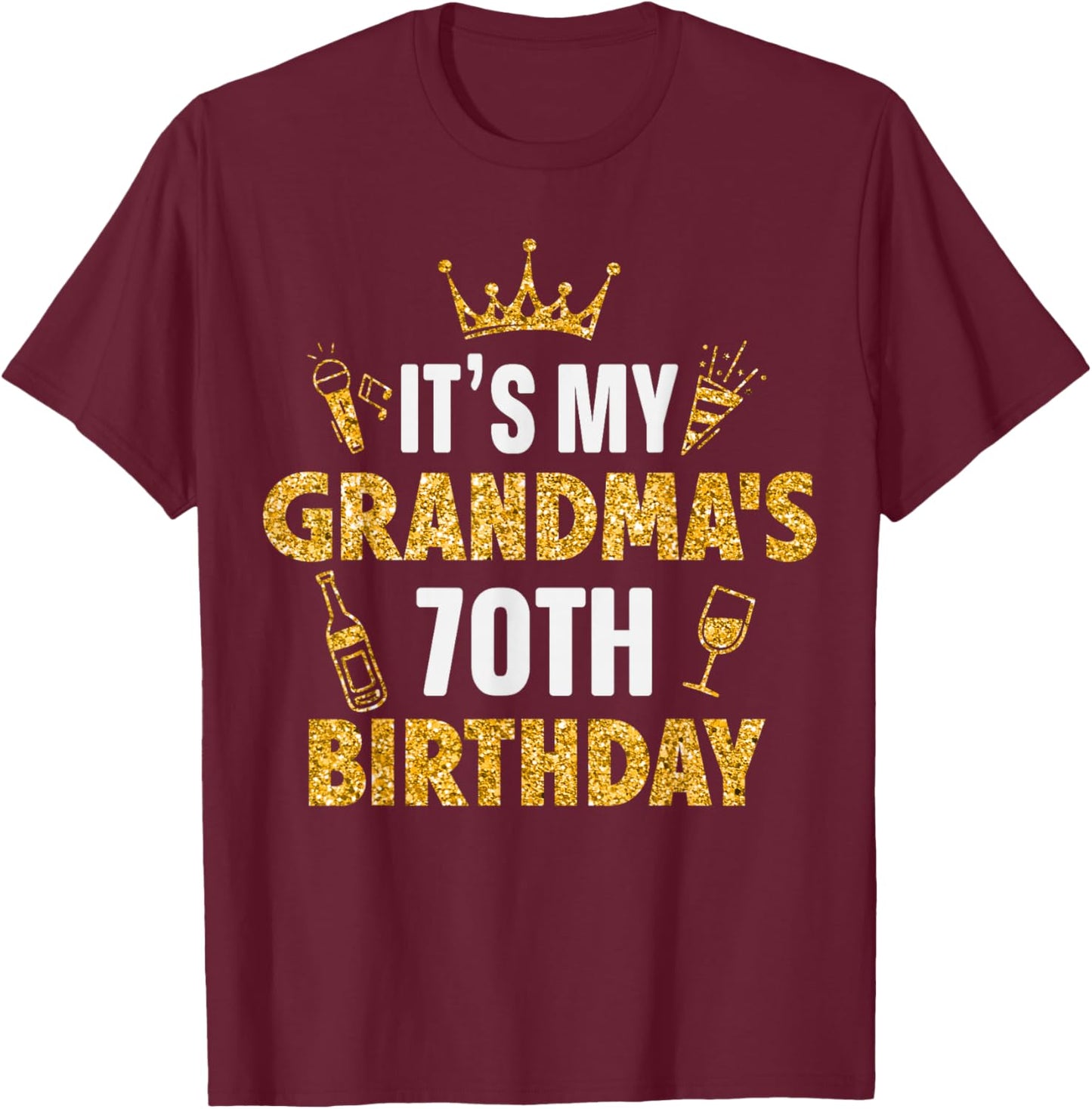 It's My GRANDMA's 70th Birthday 1955 70 Years Old T-Shirt - T-Shirt | Maroon