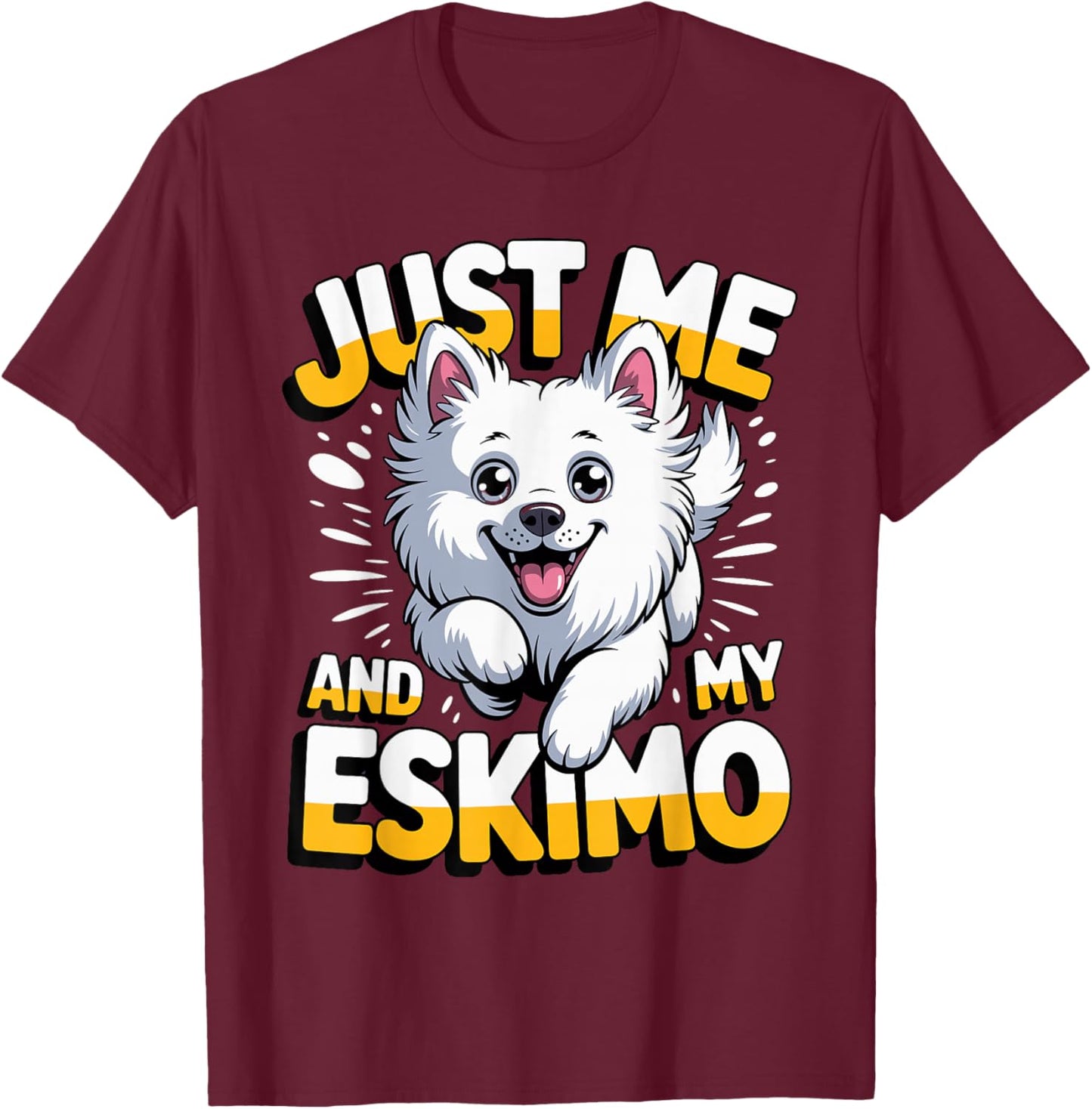 Just me and My Eskimo Cartoon Dog Breed Pet American Eskimo T-Shirt - T-Shirt | Maroon